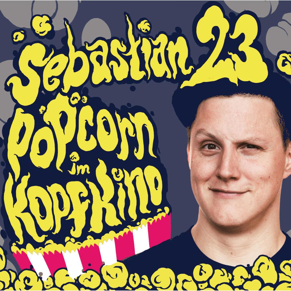Sebastian23 Popcorn im Kopfkino