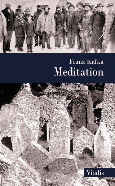 Meditation (Betrachtung) - Franz Kafka