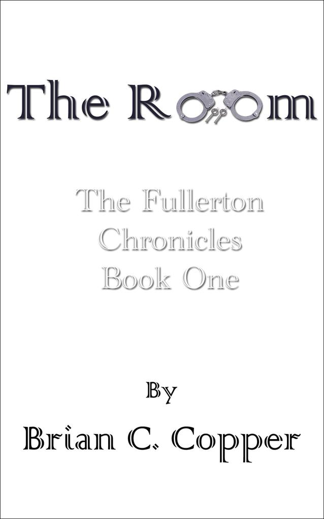 The Room (The Fullerton Chronicles #1)