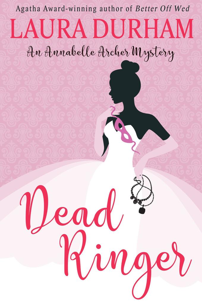 Dead Ringer (Annabelle Archer Wedding Planner Mystery)