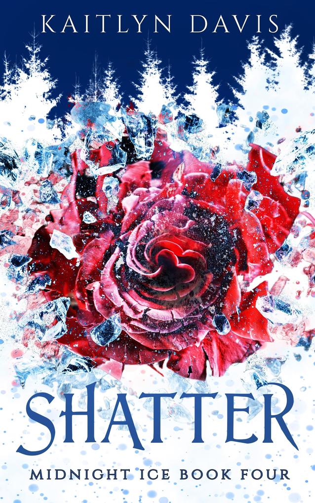 Shatter (Midnight Ice Book Four)