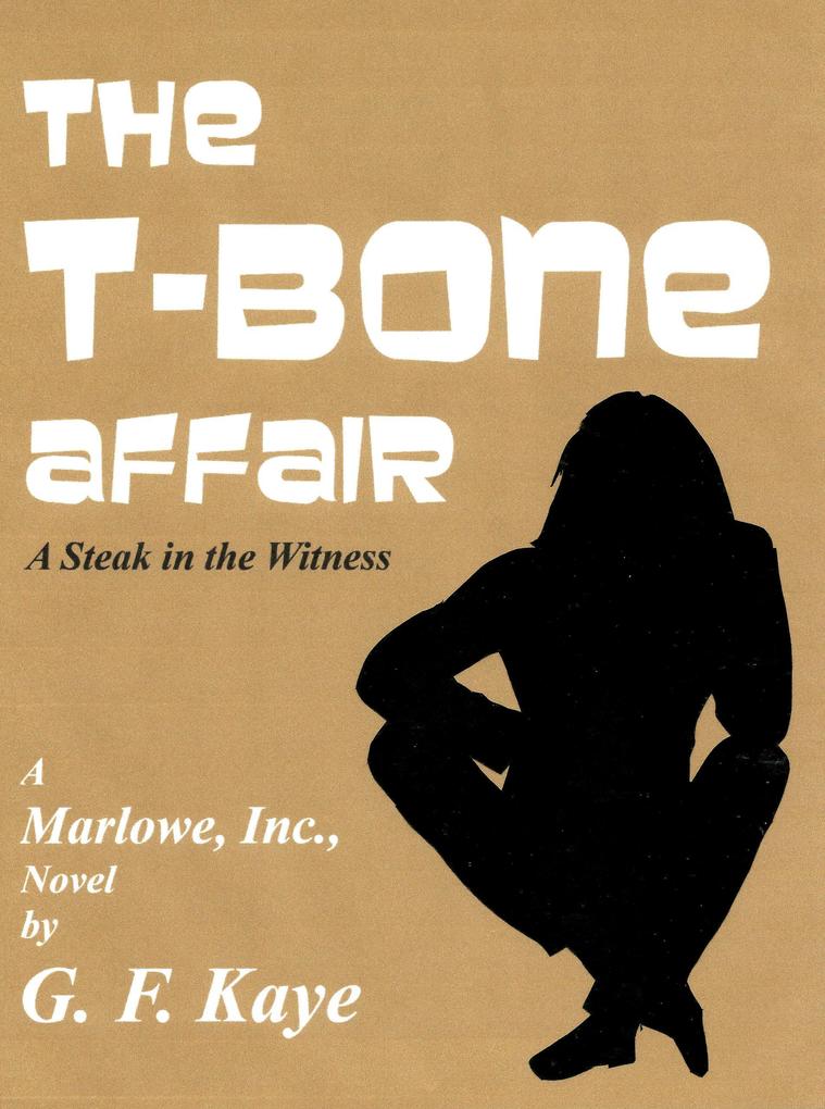 The T-Bone Affair (Marlowe Inc. Mysteries #4)
