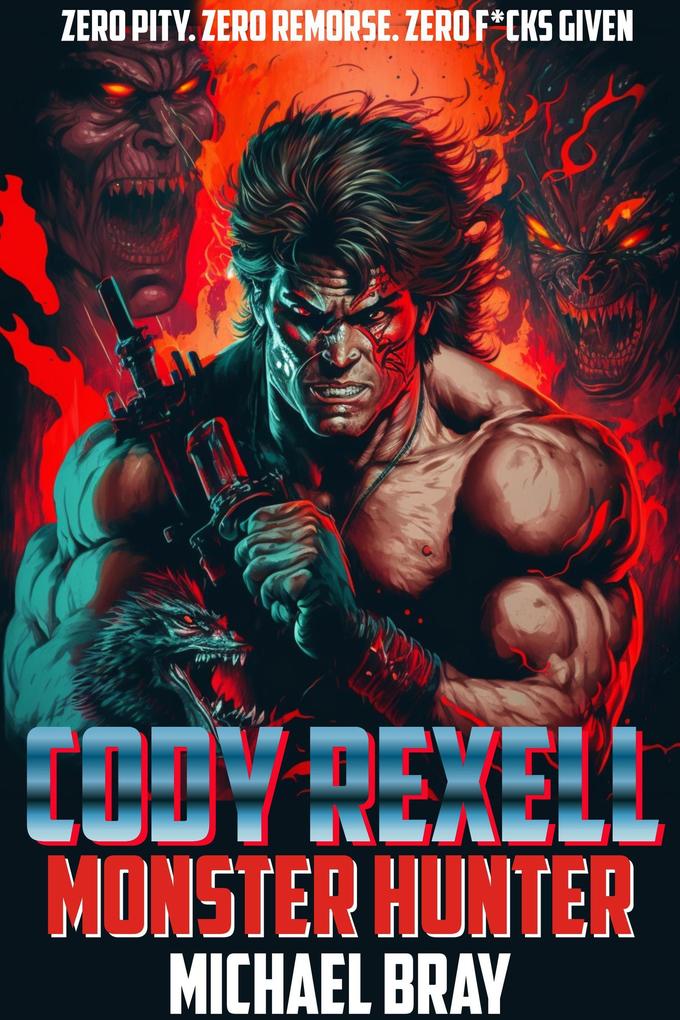 Cody Rexell: Monster Hunter