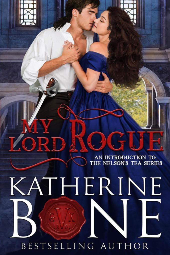 My Lord Rogue (Nelson‘s Tea Series #1)