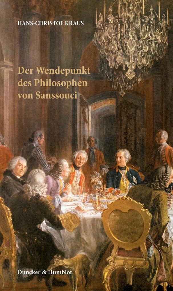 Der Wendepunkt des Philosophen von Sanssouci.