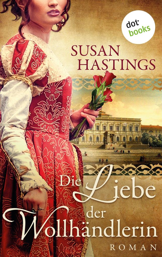 Susan Hastings Die Liebe der Wollhändlerin:Roman 