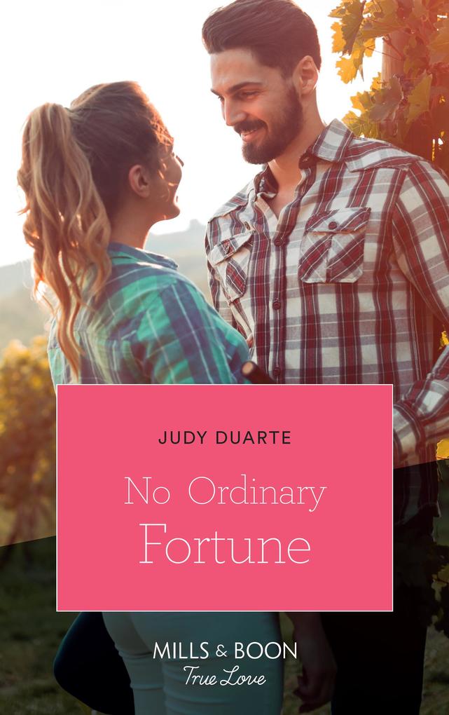 No Ordinary Fortune (Mills & Boon True Love) (The Fortunes of Texas: The Rulebreakers Book 2)