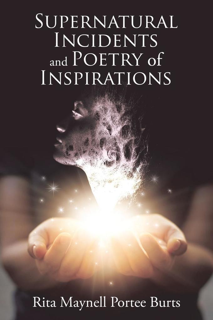 Supernatural Incidents and Poetry of Inspirations