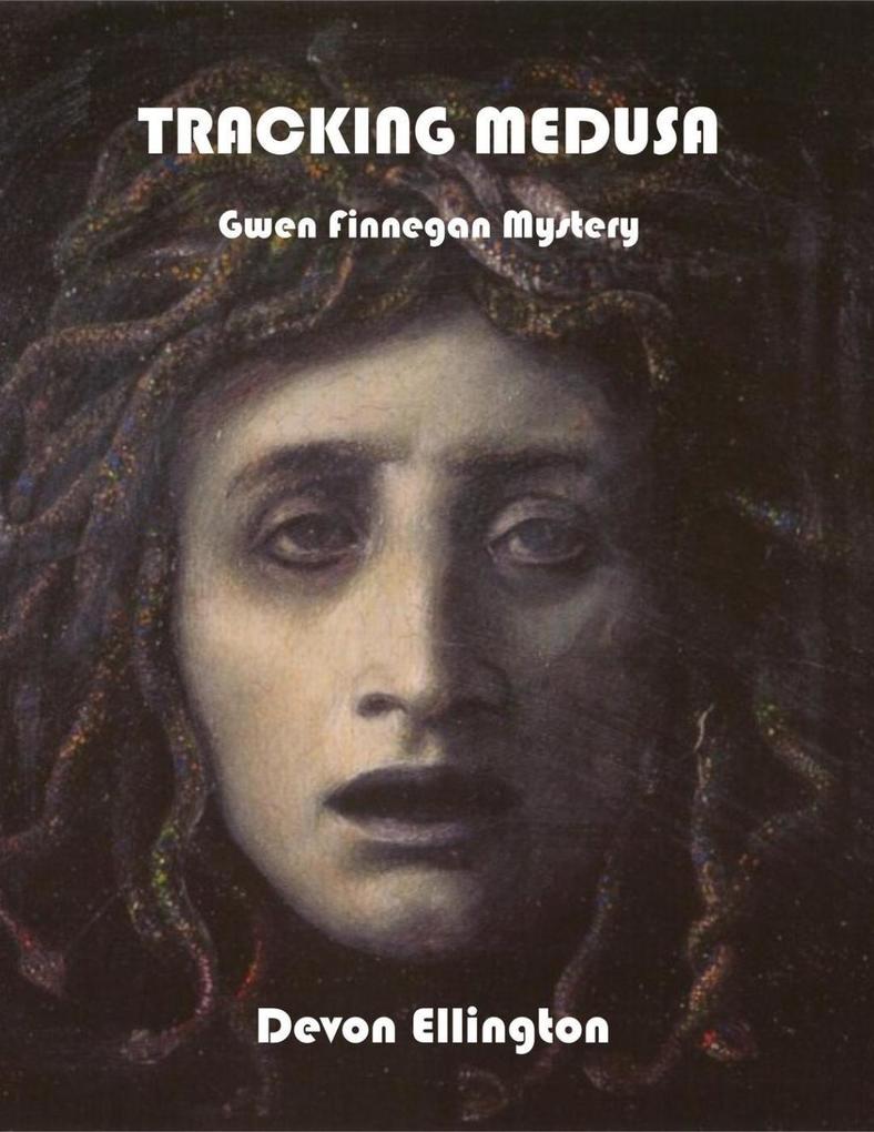 Tracking Medusa (Gwen Finnegan Mysteries #1)