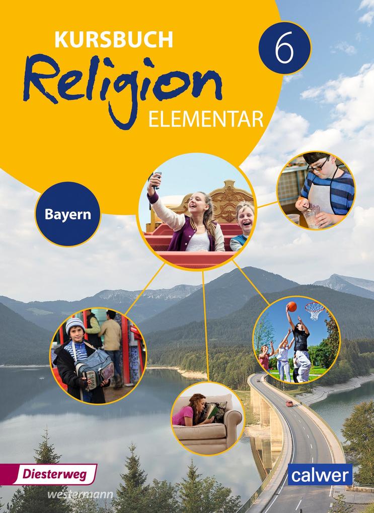 Kursbuch Religion Elementar 6. Schulbuch. Bayern