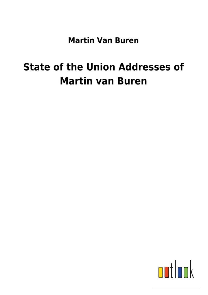 Image of State of the Union Addresses of Martin van Buren