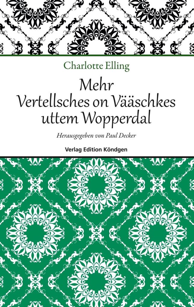 Mehr Vertellsches on Vääschkes uttem Wopperdal