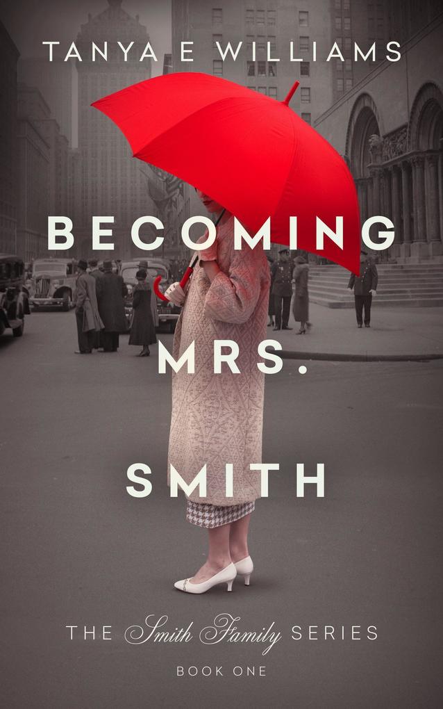 Becoming Mrs. Smith (The Smith Family Series)