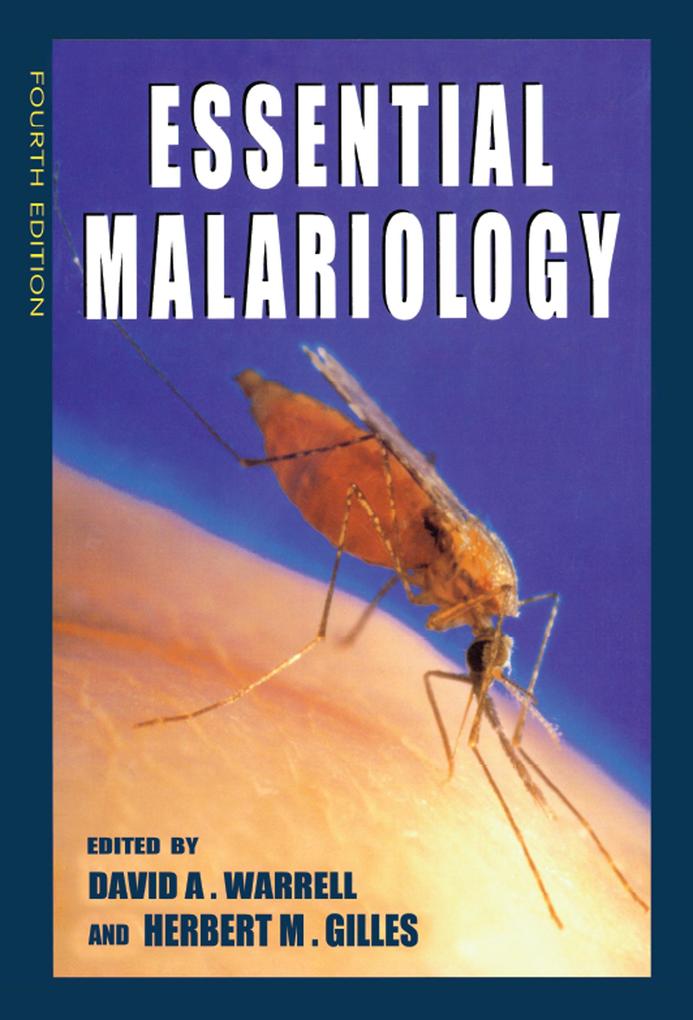 Essential Malariology 4Ed - David A. Warrell/ Herbert M Gilles