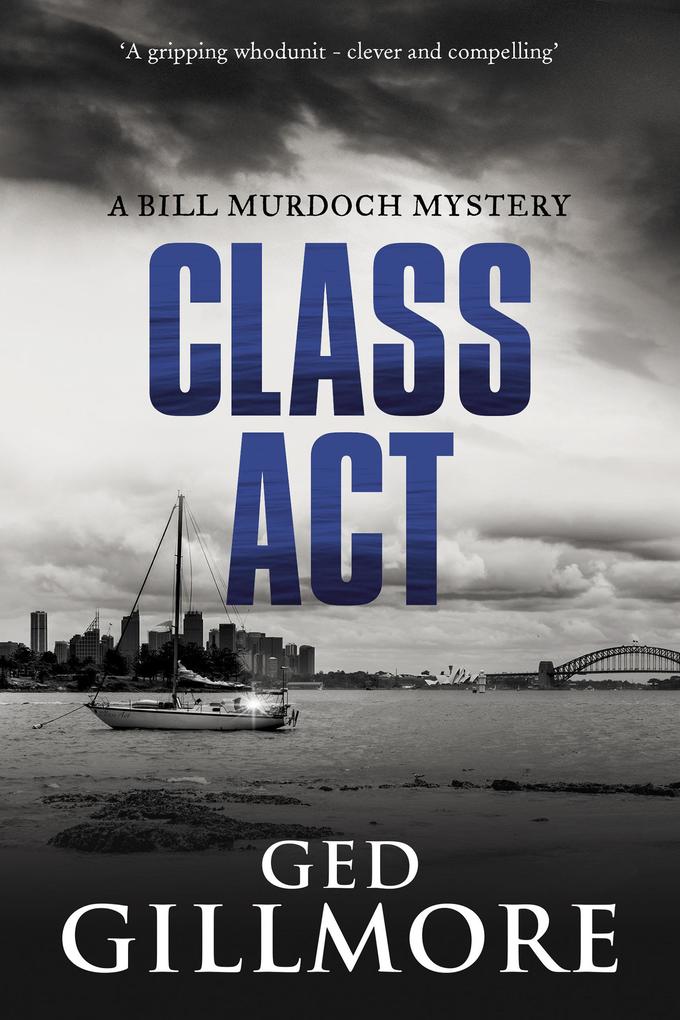 Class Act (A Bill Murdoch Mystery #2)
