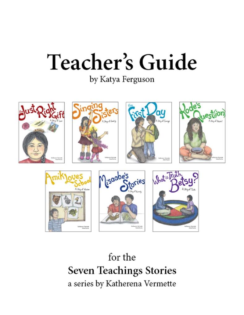 Teacher‘s Guide for The Seven Teachings Stories