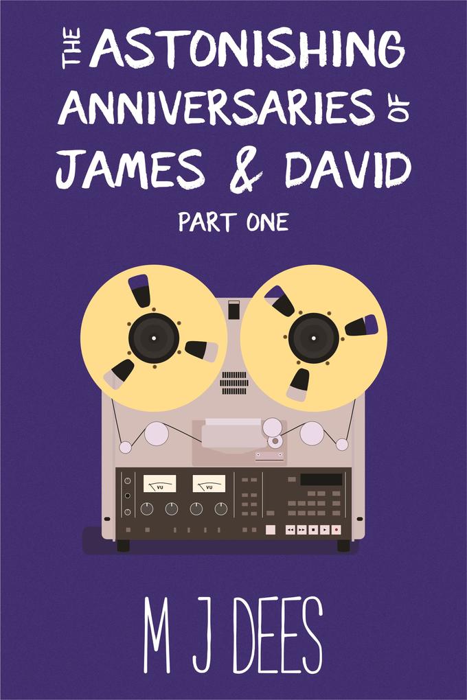 Astonishing Anniversaries of James and David Part One