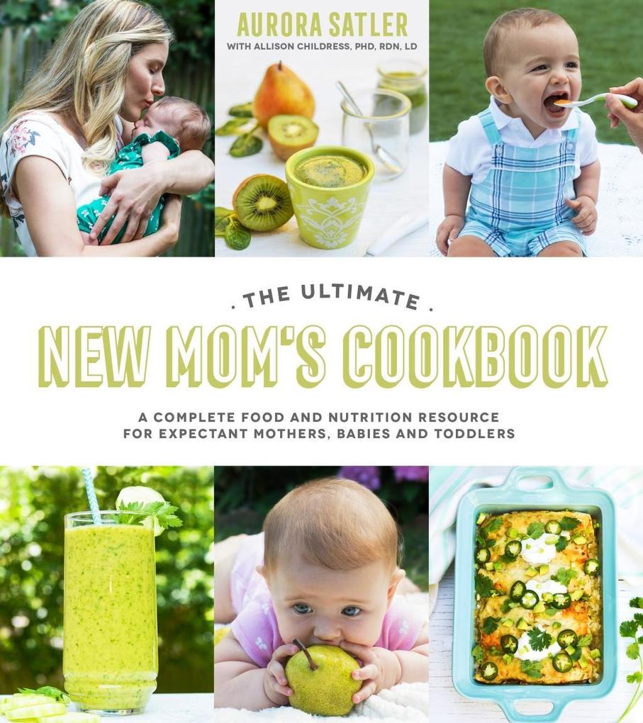 The Ultimate New Mom‘s Cookbook