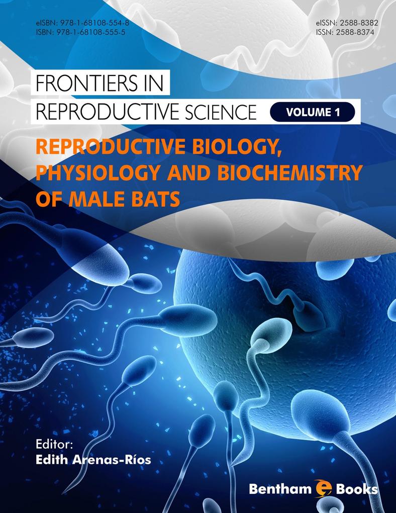 Reproductive Biology Physiology and Biochemistry of Male Bats