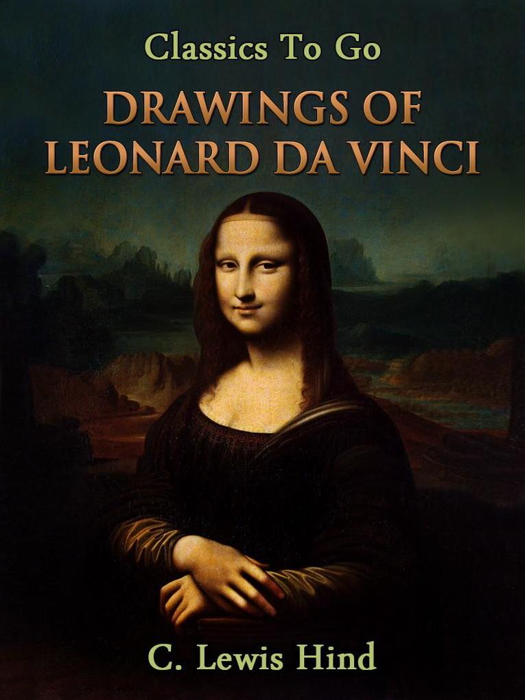 The Drawings of Leonard da Vinci