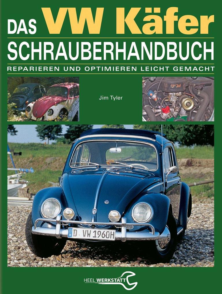 Heel Verlag GmbH Das Vw Käfer Schrauberhandbuch
