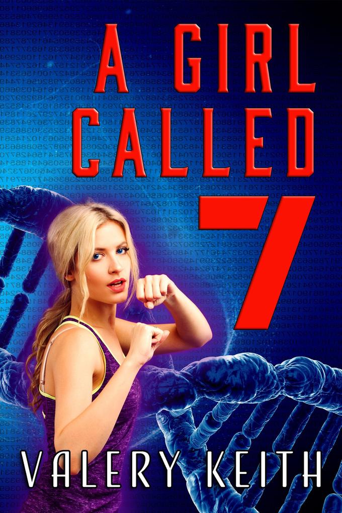 A Girl Called Seven (The Sentinel Series #3)