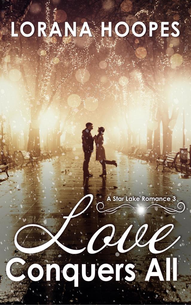 Love Conquers All (Star Lake #4)