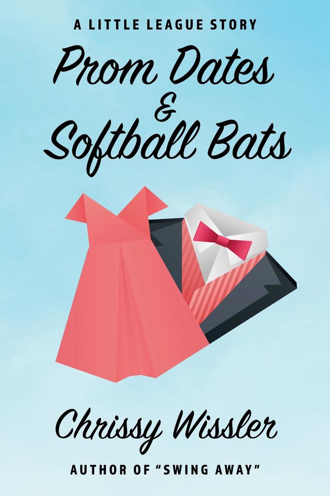 Prom Dates & Softball Bats (The Little League Series #1)