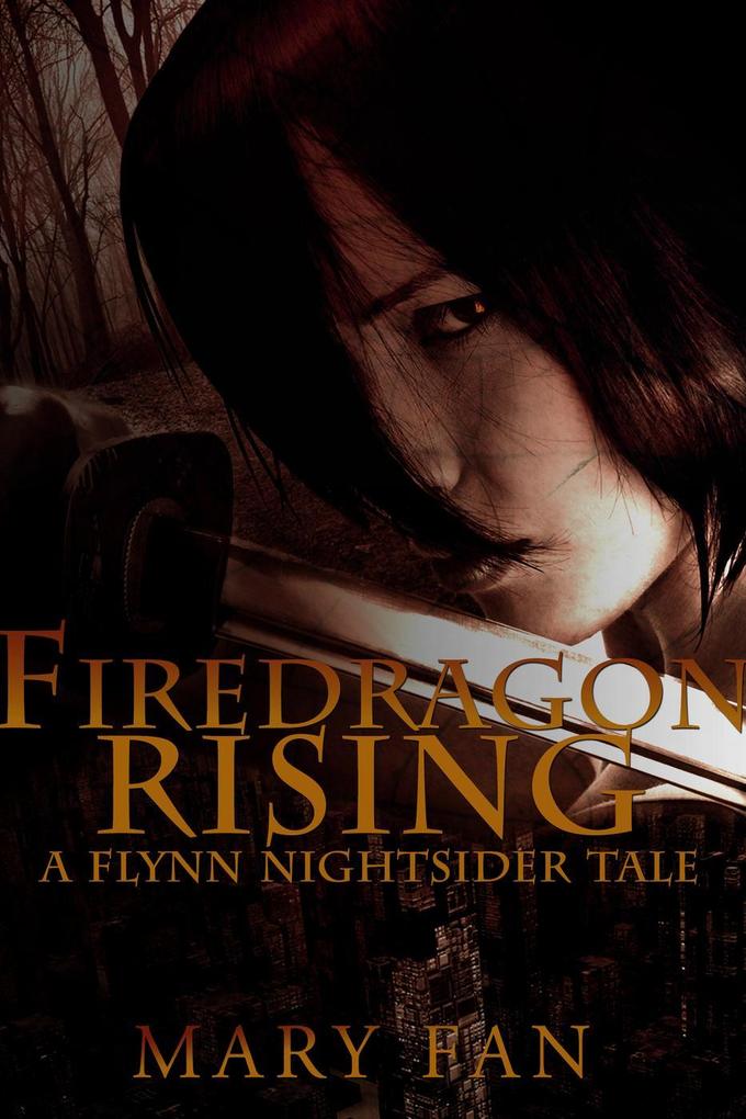 Firedragon Rising (Flynn Nightsider #0.2)