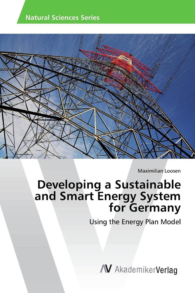 Developing a Sustainable and Smart Energy System for Germany