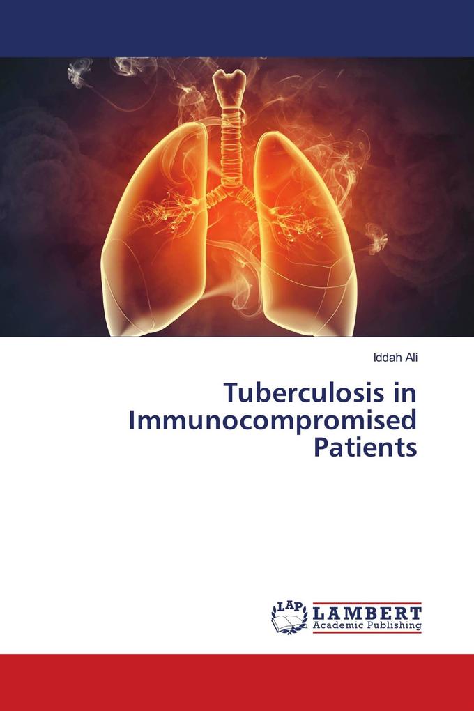 Tuberculosis in Immunocompromised Patients