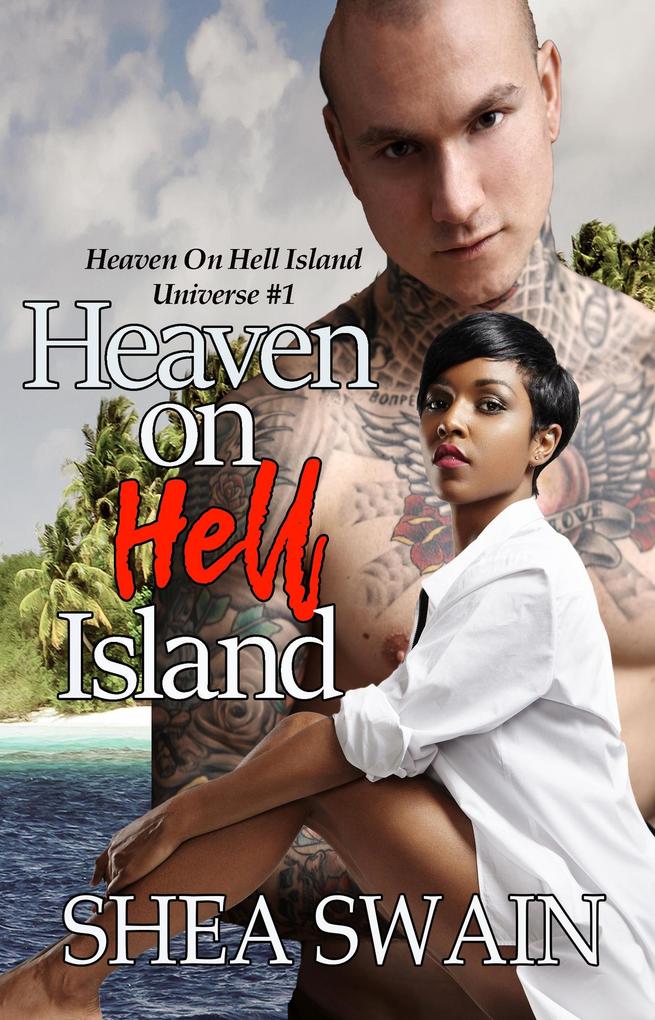 Heaven on Hell Island (Heaven on Hell Island Universe #1)