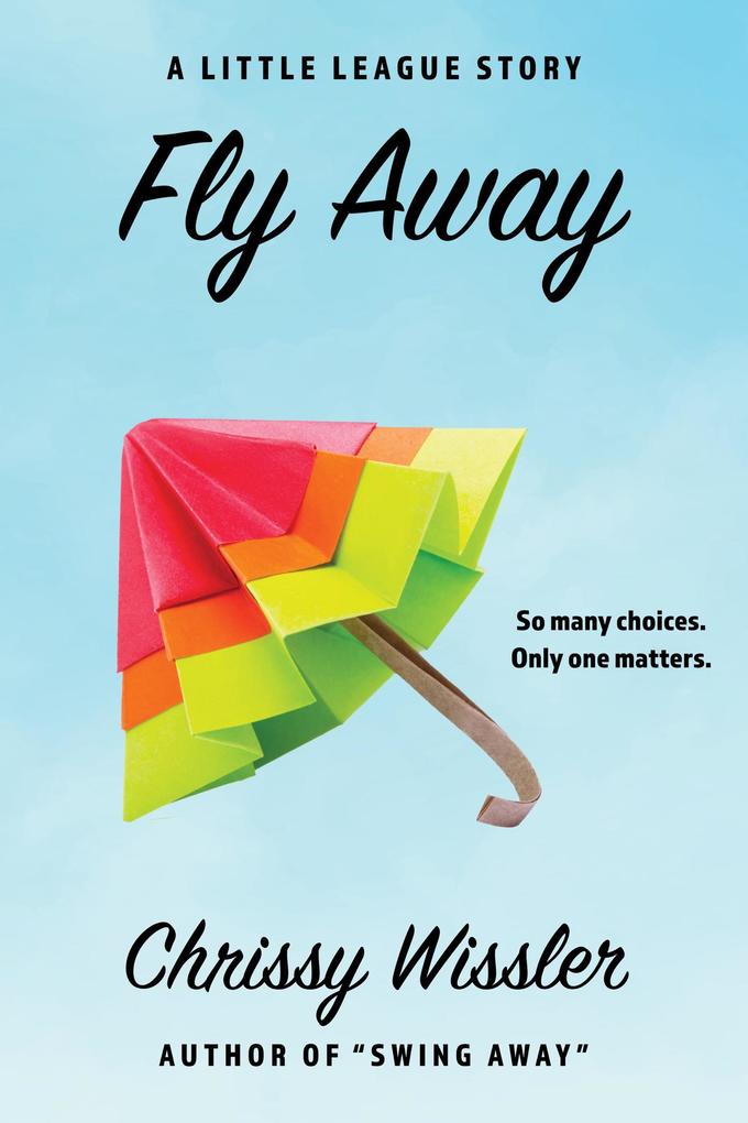 Fly Away (The Little League Series #3)