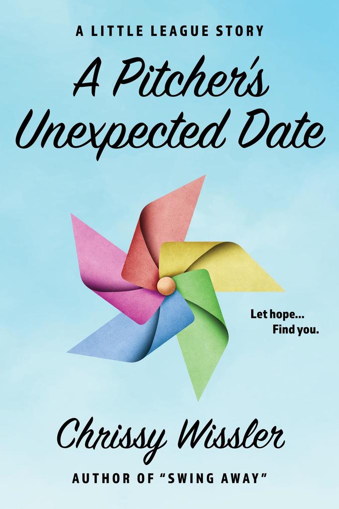 A Pitcher‘s Unexpected Date (The Little League Series #6)