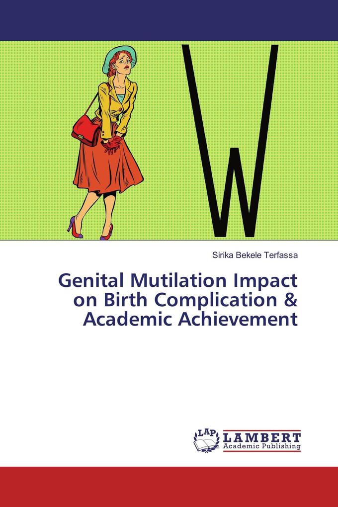 Genital Mutilation Impact on Birth Complication & Academic Achievement