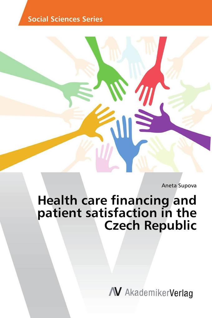 Health care financing and patient satisfaction in the Czech Republic