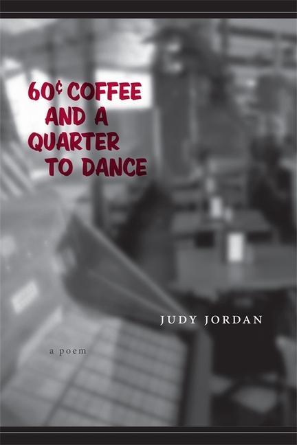 60 Cent Coffee and a Quarter to Dance