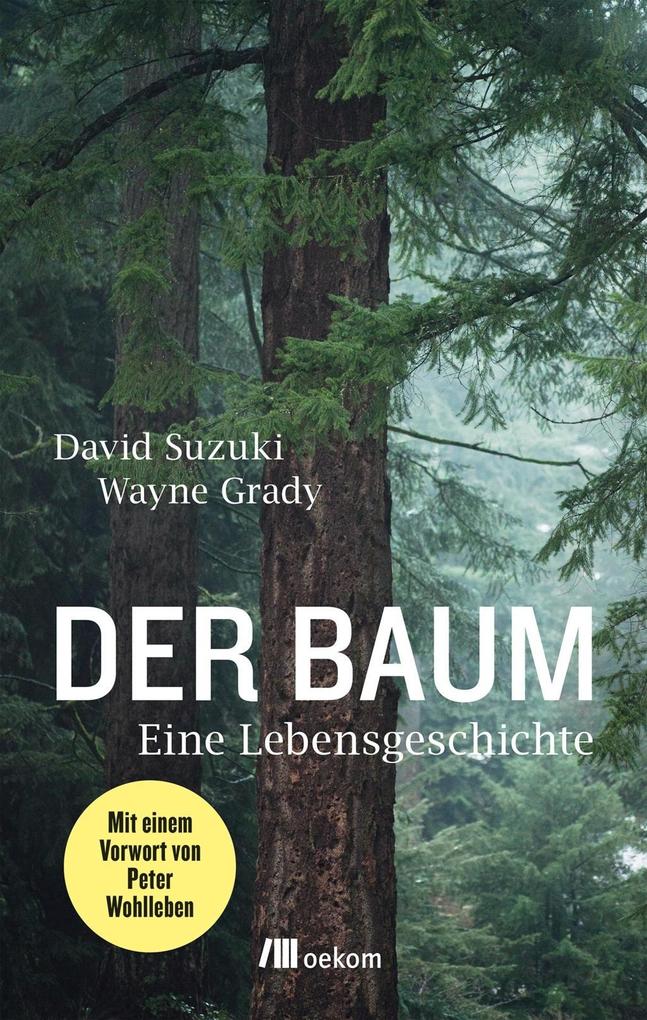 Der Baum - David Suzuki/ Wayne Grady