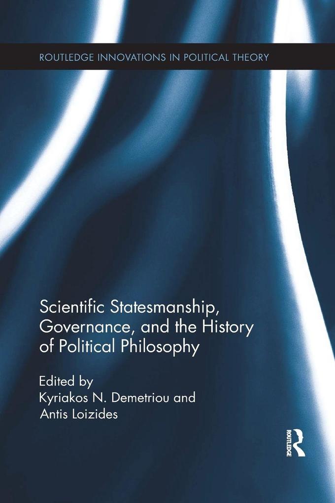 Scientific Statesmanship Governance and the History of Political Philosophy