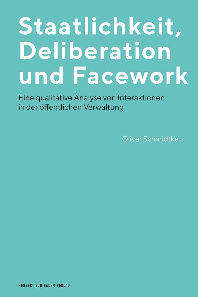 Staatlichkeit Deliberation und Facework