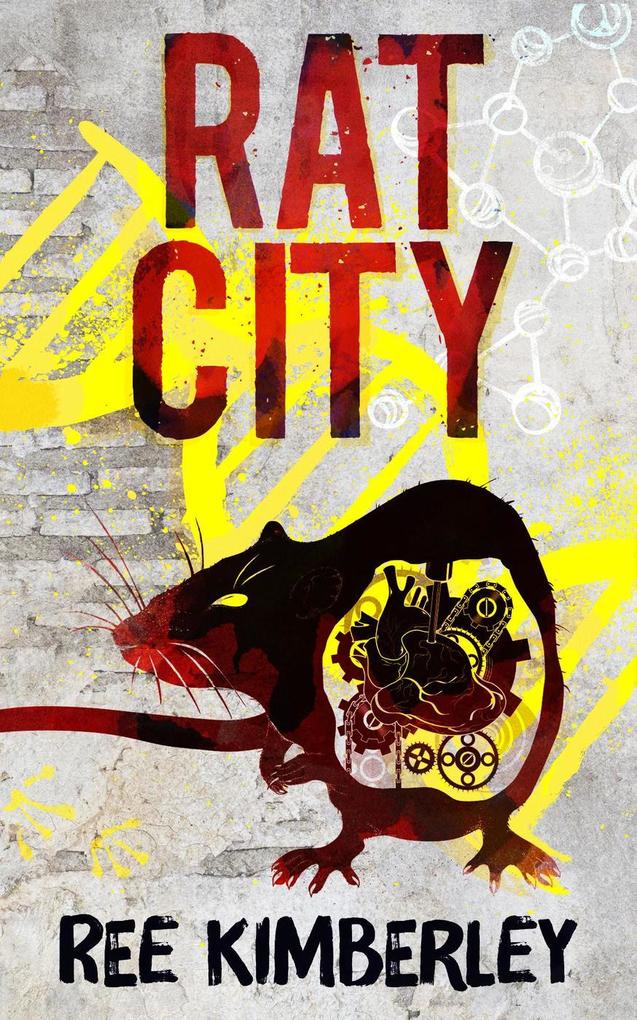 Rat City (The Rat Chronicles #1)