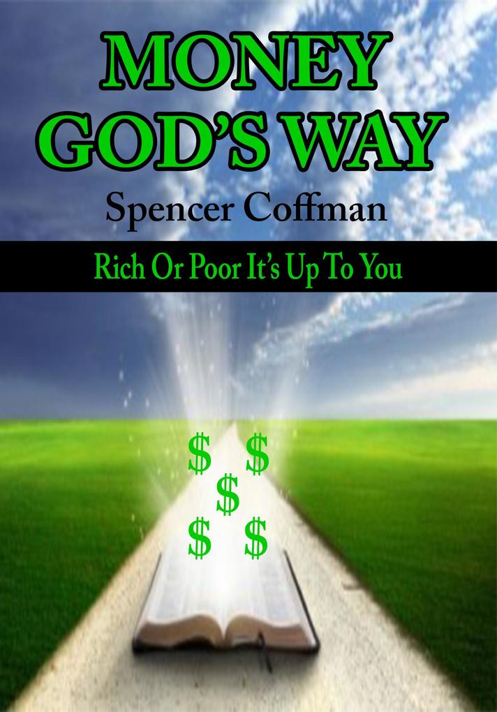 Money God‘s Way: Rich or Poor It‘s Up To You