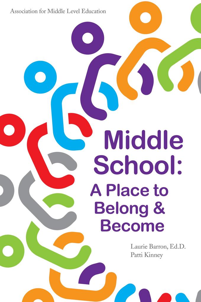 Middle School: A Place to Belong & Become