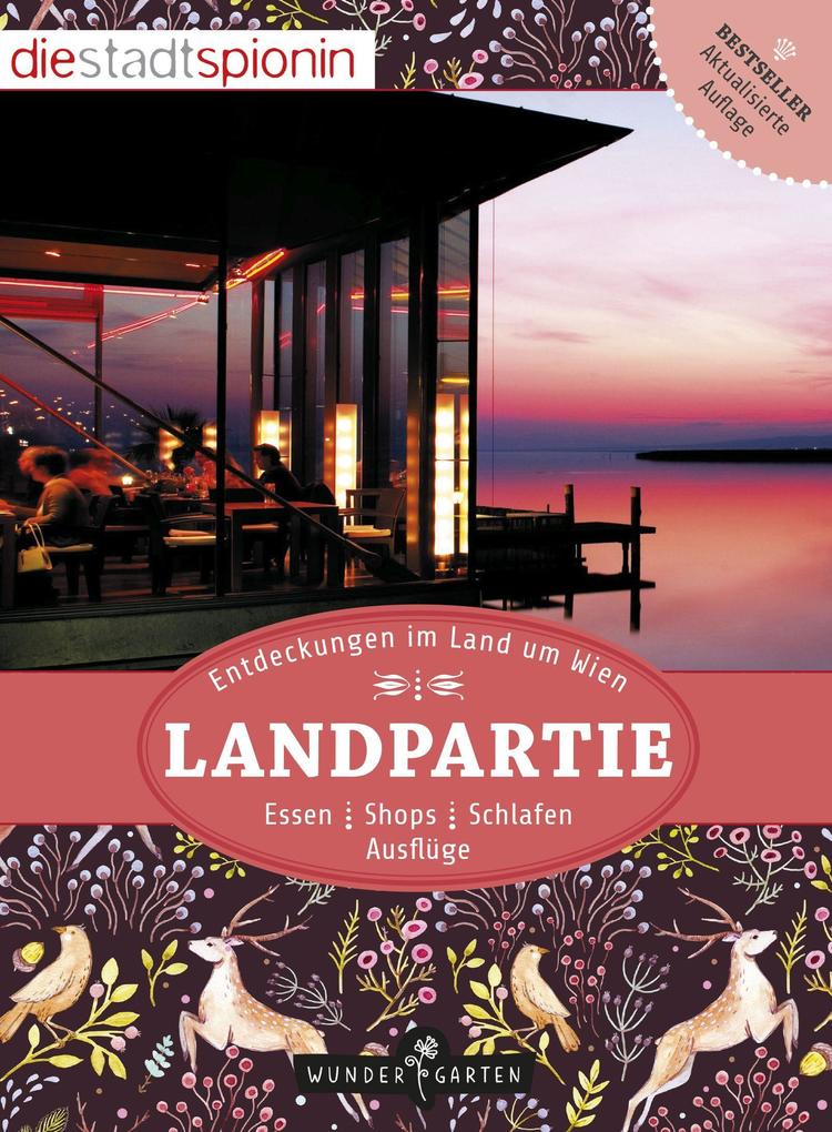 Image of Landpartie! Entdeckungen im Land um Wien