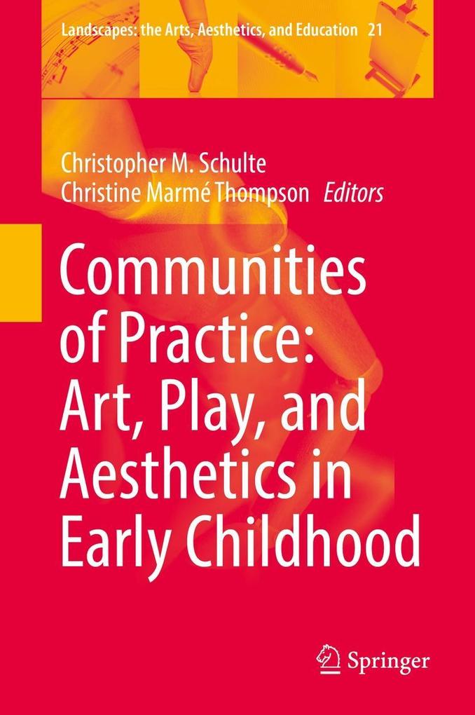 Communities of Practice: Art Play and Aesthetics in Early Childhood