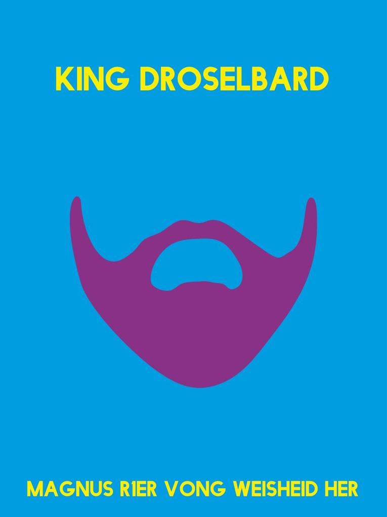 King Droselbard