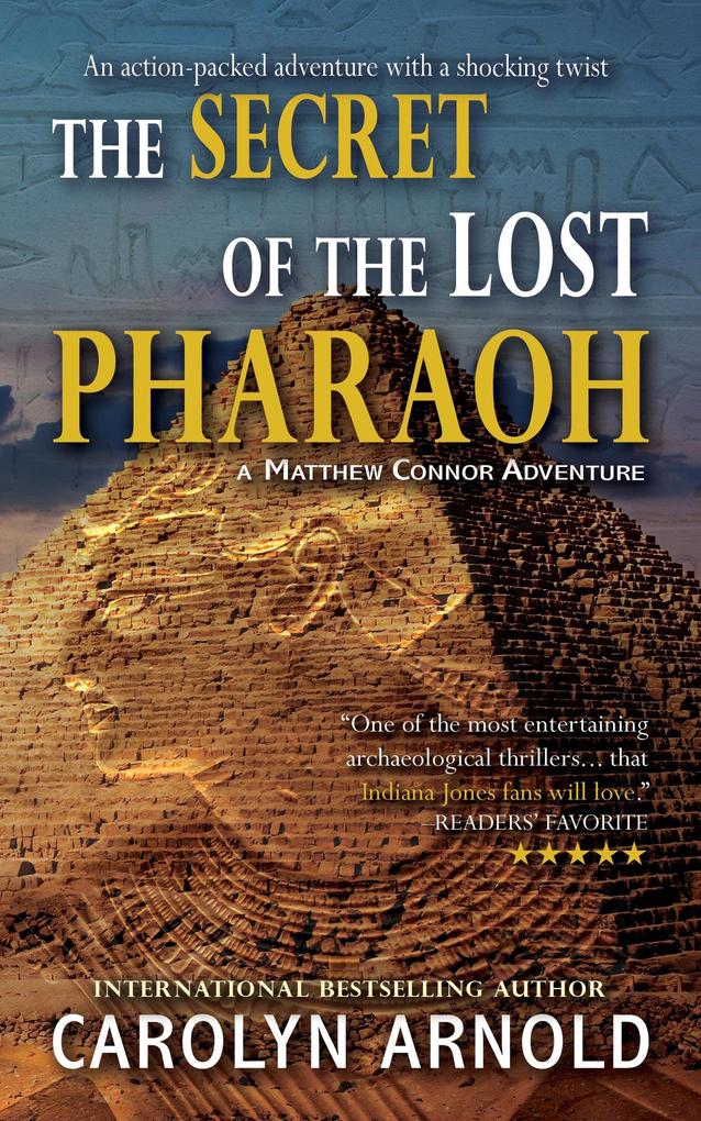 The Secret of the Lost Pharaoh (Matthew Connor Adventure Series #2)
