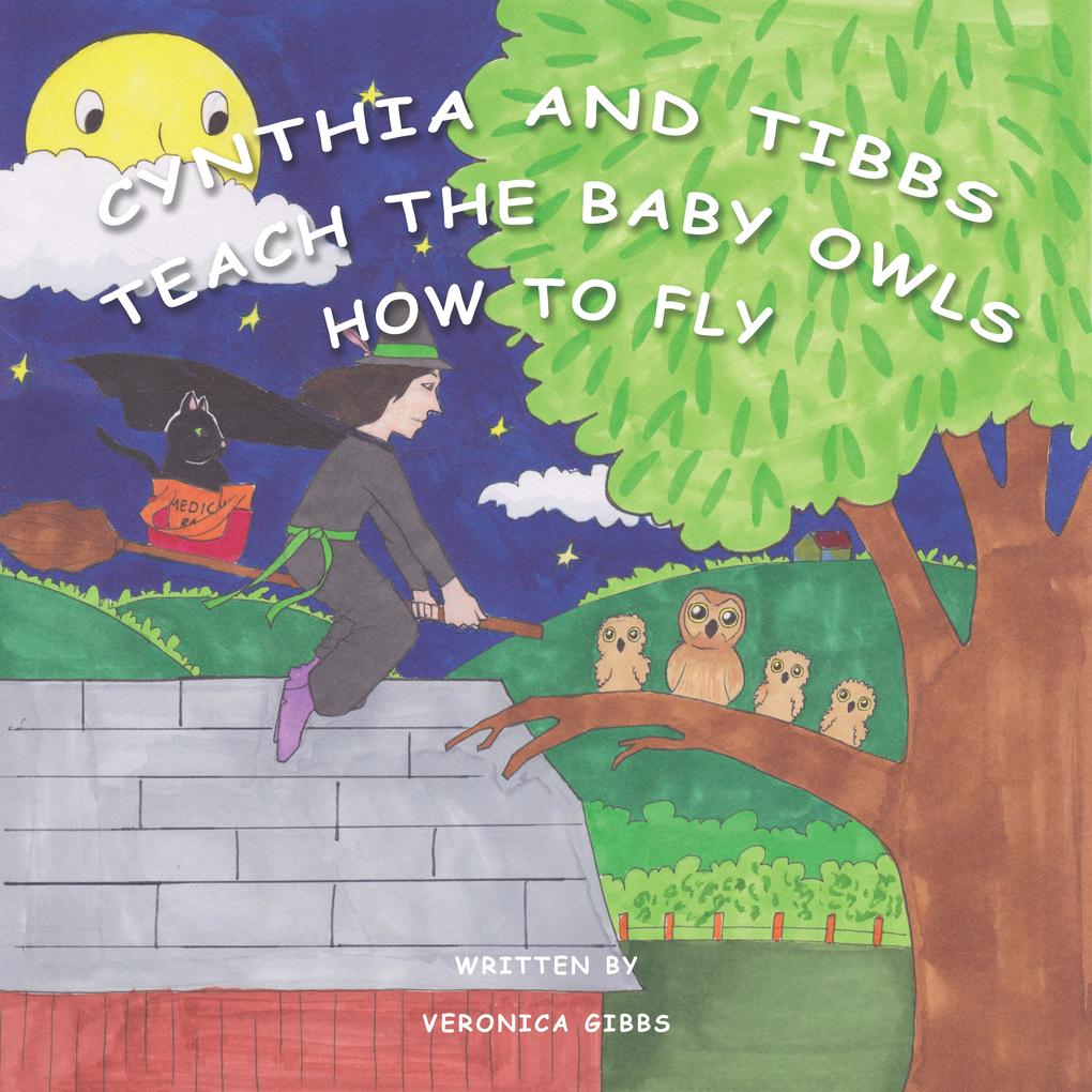 Cynthia and Tibbs Teach the Baby Owls How to Fly
