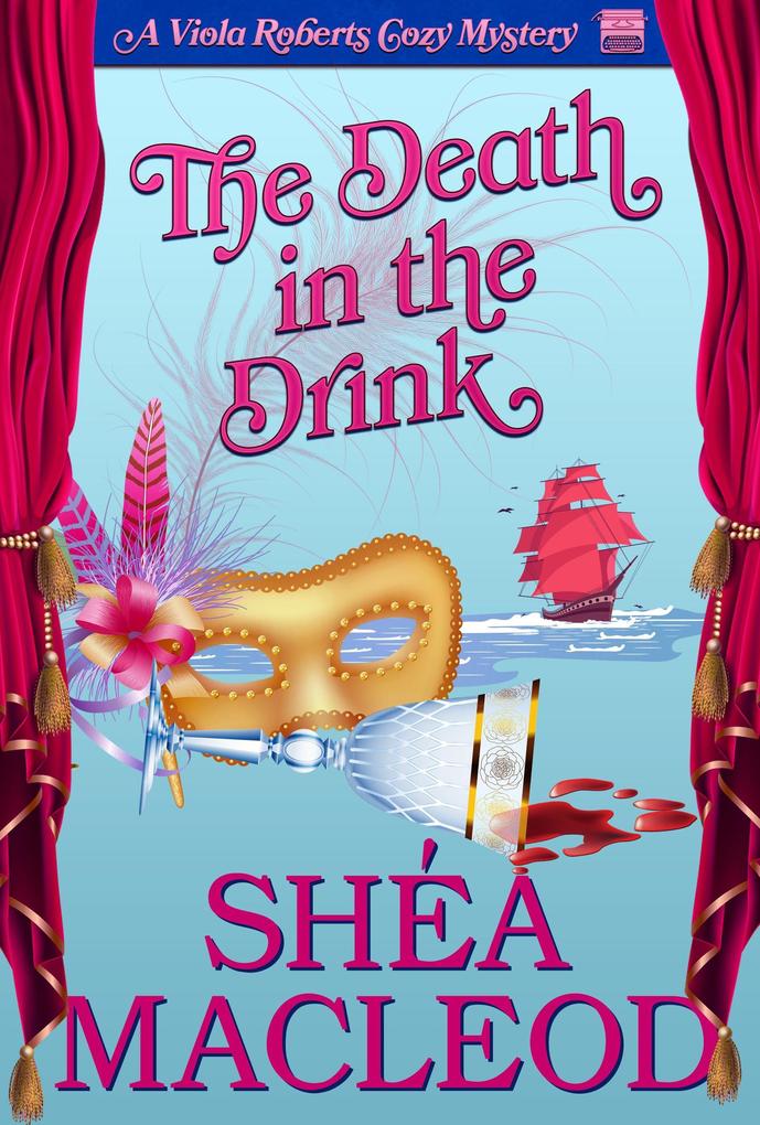The Death in the Drink (Viola Roberts Cozy Mysteries #7)
