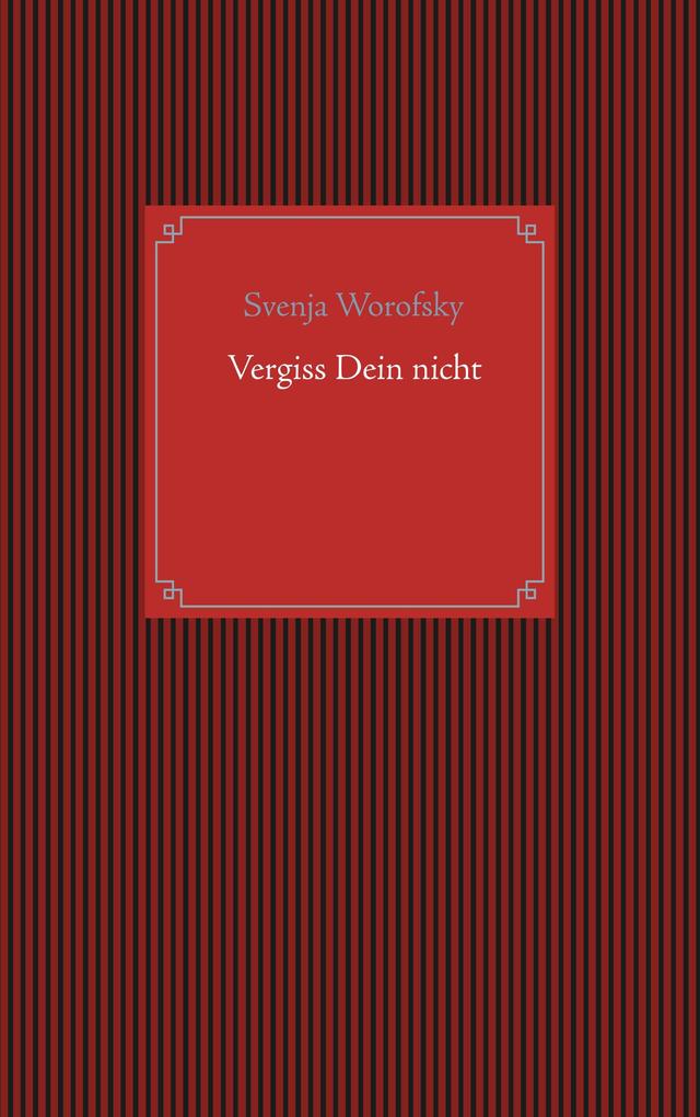Vergiss Dein nicht